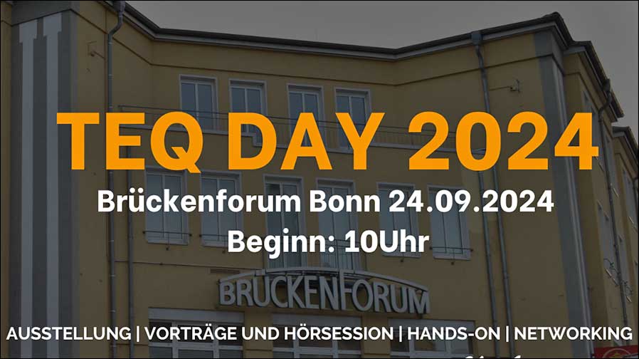 Jetzt anmelden zum TEQ DAY in Bonn am 24.09.24 (Foto / Grafik: TEQSAS).